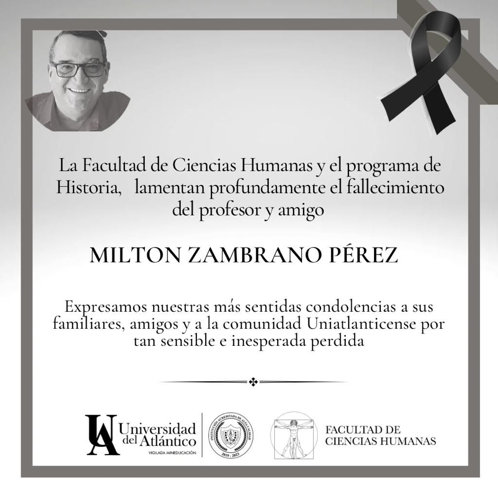 Directivas de la Uniatlántico lamentan el fallecimiento del profesor Milton Zambrano Pérez.