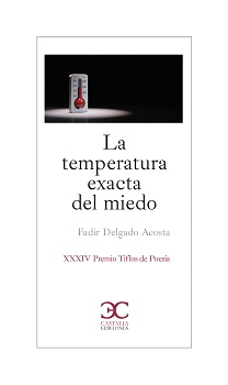 'La temperatura exacta del miedo', libro de Fadir Delgado.