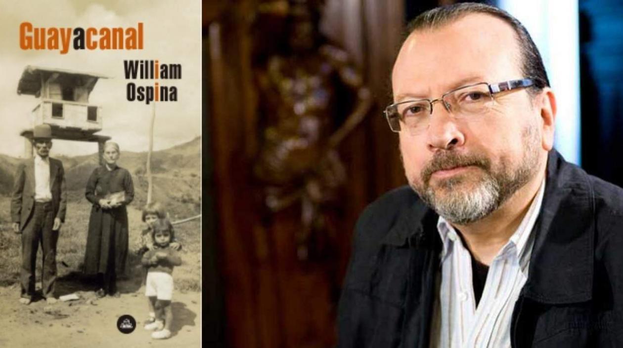 Guayacanal, novela con la que William Ospina recuerda a través de su familia la historia colombiana.