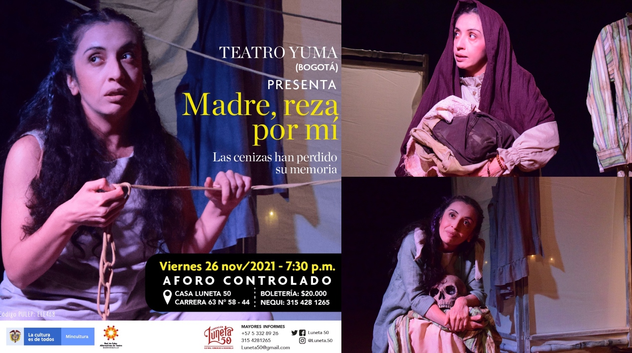 La obra “Madre, reza por mí” es dirigida y escenificada por la actriz bogotana Yully Martín.