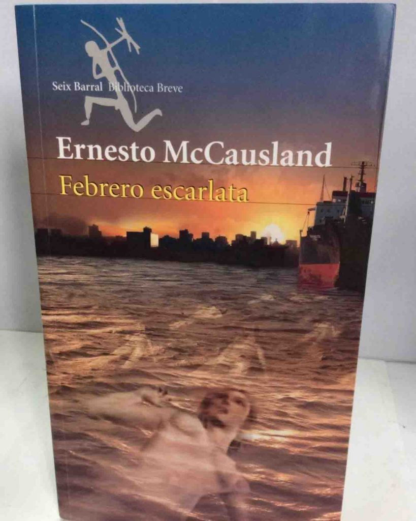 Libro 'Febrero escarlata', de Ernesto McCausland.