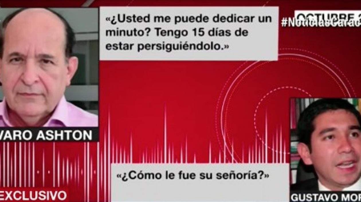 "Tengo 15 días de estar persiguiéndolo", le dijo Ashton a Gustavo Moreno.