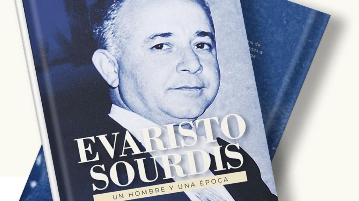‘Evaristo Sourdis: un hombre y una época’.