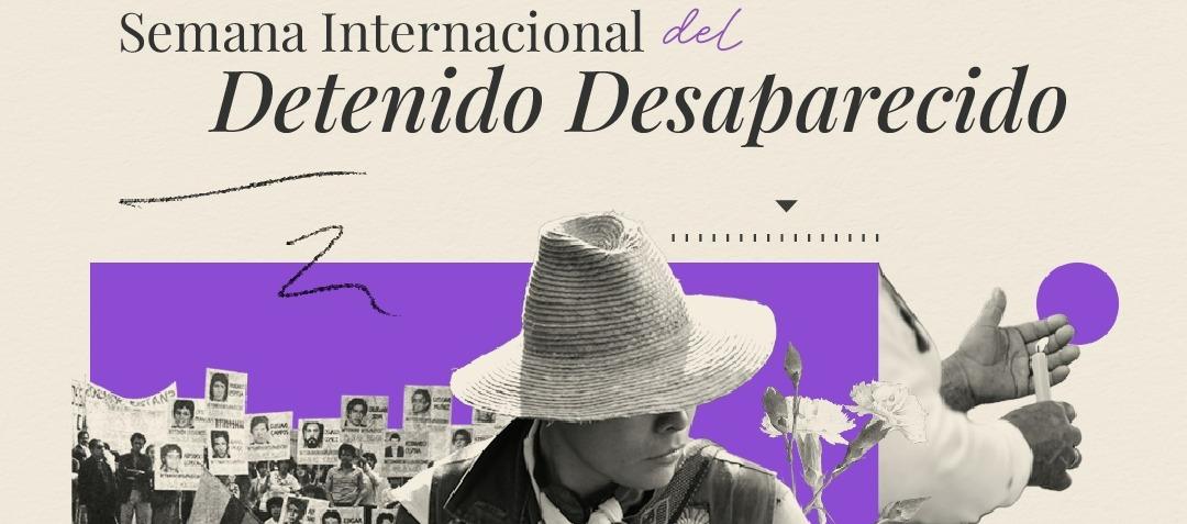 Semana Internacional del Detenido Desaparecido. 
