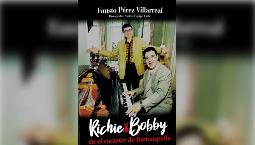 Portada del libro ‘Richie & Bobby en el corazón de Barranquilla’, del periodista Fausto Pérez.