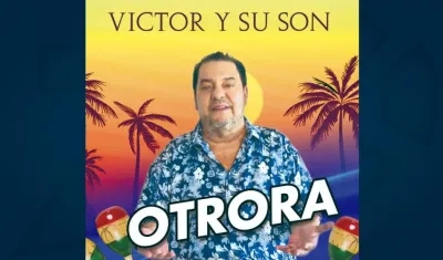 Víctor y su son lanzan su más reciente producción musical 'Otrora'.